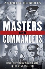 Masters and Commanders - Andrew Roberts - 9780061874499