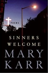 Sinners Welcome - Mary Karr - 9780061877780