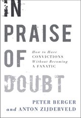 In Praise of Doubt - Peter Berger ; Anton Zijderveld - 9780061898440