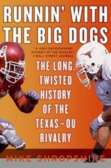 Runnin' with the Big Dogs - Mike Shropshire - 9780061907647