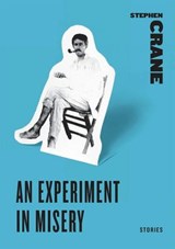 An Experiment in Misery - Stephen Crane - 9780061911903