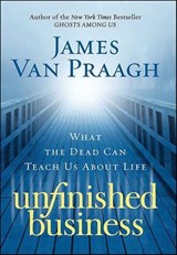 Unfinished Business - James Van Praagh - 9780061915949