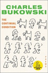 The Continual Condition - Charles Bukowski - 9780061942679