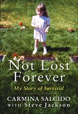 Not Lost Forever - Carmina Salcido ; Steve Jackson - 9780061943263