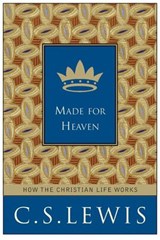 Made for Heaven - C. S. Lewis - 9780061949364