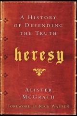 Heresy - Alister E. McGrath - 9780061959523