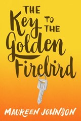The Key to the Golden Firebird - Maureen Johnson - 9780061973949