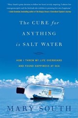 The Cure for Anything Is Salt Water - Mary South - 9780061974755