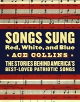 Songs Sung Red, White, and Blue - Ace Collins - 9780061977169