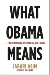 What Obama Means - Jabari Asim - 9780061977220