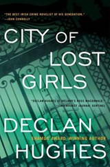 City of Lost Girls - Declan Hughes - 9780061985324