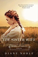 The Sister Wife - Diane Noble - 9780062000279