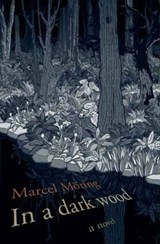 In a Dark Wood - Marcel Moring - 9780062008664