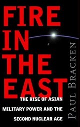Fire In the East - Paul Bracken - 9780062012821
