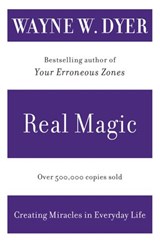 Real Magic - Wayne W Dyer - 9780062013132