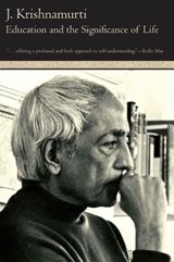 Education and the Significance of Life - Jiddu Krishnamurti - 9780062026279