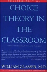 Choice Theory in the Classroom - William Glasser M.D. - 9780062031037
