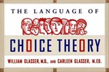 The Language of Choice Theory - Carleen Glasser ; William Glasser M.D. - 9780062032539