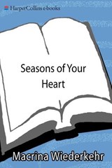 Seasons of Your Heart - Macrina Wiederkehr - 9780062036162