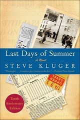 Last Days of Summer - Steve Kluger - 9780062042675