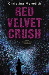 Red Velvet Crush - Christina Meredith - 9780062062291