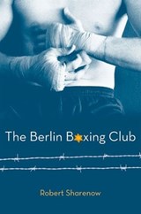 The Berlin Boxing Club - Robert Sharenow - 9780062076922