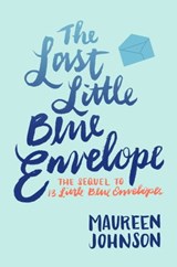 The Last Little Blue Envelope - Maureen Johnson - 9780062077134