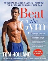 Beat the Gym - Tom Holland - 9780062078964