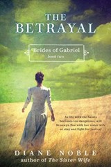 The Betrayal - Diane Noble - 9780062079282