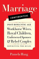 Marriage Confidential - Pamela Haag - 9780062079558