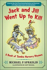 Jack and Jill Went Up to Kill - Michael P. Spradlin - 9780062083609