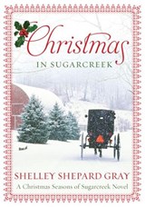 Christmas in Sugarcreek - Shelley Shepard Gray - 9780062089779