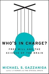Who's in Charge? - Michael S. Gazzaniga - 9780062096838