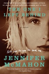 The One I Left Behind - Jennifer McMahon - 9780062122568