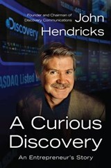 A Curious Discovery - John S. Hendricks - 9780062128560