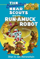 The Berenstain Bears Chapter Book: The Run-Amuck Robot - Stan Berenstain ; Jan Berenstain - 9780062188601