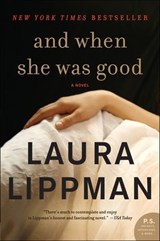 And When She Was Good - Laura Lippman - 9780062201614