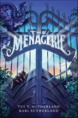 The Menagerie - Tui T Sutherland ; Kari H. Sutherland - 9780062202901