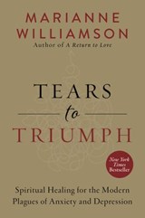Tears to Triumph - Marianne Williamson - 9780062205469