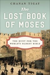 The Lost Book of Moses - Chanan Tigay - 9780062206435