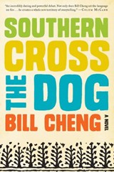 Southern Cross the Dog - Bill Cheng - 9780062225030