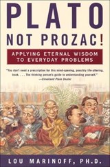 Plato, Not Prozac! - Lou Marinoff - 9780062227010
