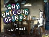 Why Unicorn Drinks - C. W. Moss - 9780062227140