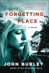 The Forgetting Place - John Burley - 9780062227416