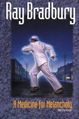 A Medicine for Melancholy and Other Stories - Ray Bradbury - 9780062242105