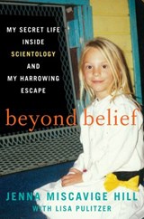 Beyond Belief - Jenna Miscavige Hill ; Lisa Pulitzer - 9780062248497
