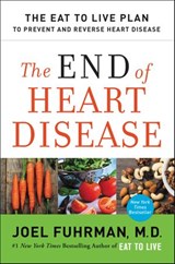 The End of Heart Disease - Joel Fuhrman M.D. - 9780062249371