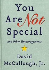 You Are Not Special - David McCullough - 9780062257352