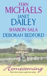 Homecoming - Fern Michaels ; Janet Dailey ; Sharon Sala ; Deborah Bedford - 9780062269133