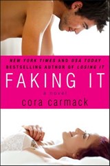 Faking It - Cora Carmack - 9780062273277